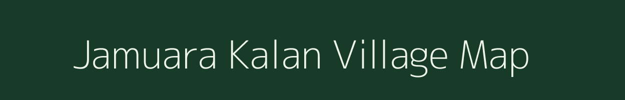 Jamuara Kalan village map in Bihar