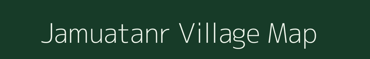 Jamuatanr village map in Jharkhand