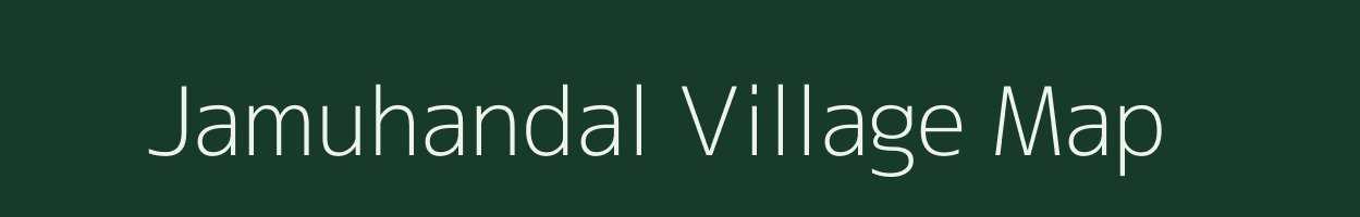 Jamuhandal village map in Assam