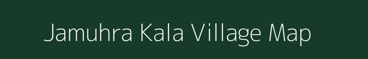 Jamuhra Kala village map in Uttar Pradesh