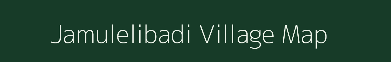 Jamulelibadi village map in Odisha