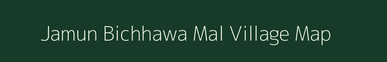 Jamun Bichhawa Mal village map in Madhya Pradesh
