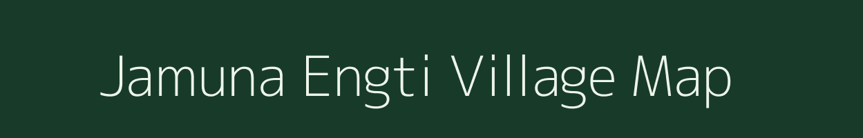 Jamuna Engti village map in Assam