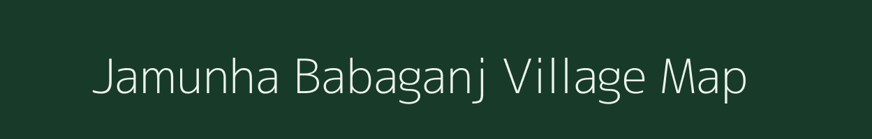 Jamunha Babaganj village map in Uttar Pradesh