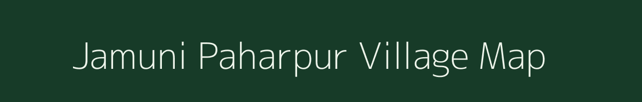 Jamuni Paharpur village map in Jharkhand
