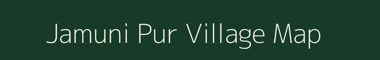 Jamuni Pur village map in Uttar Pradesh