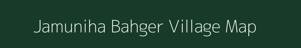 Jamuniha Bahger village map in Uttar Pradesh