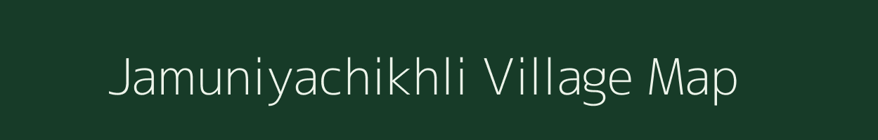 Jamuniyachikhli village map in Madhya Pradesh