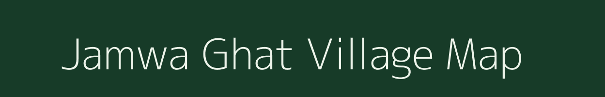 Jamwa Ghat village map in Rajasthan