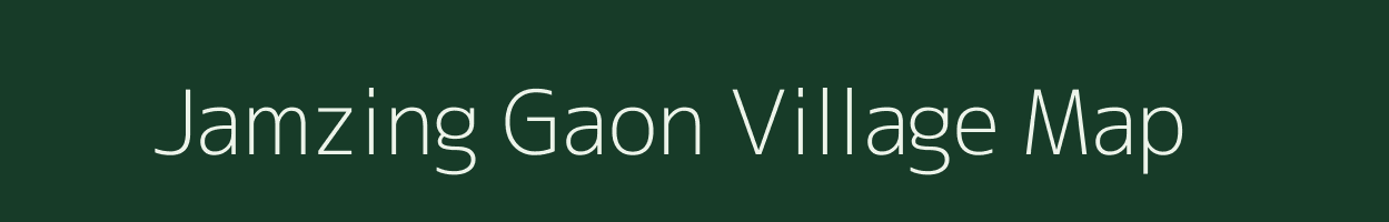 Jamzing Gaon village map in Assam