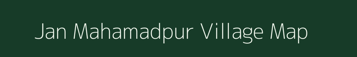 Jan Mahamadpur village map in Bihar