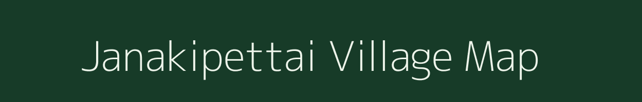 Janakipettai village map in Tamil Nadu