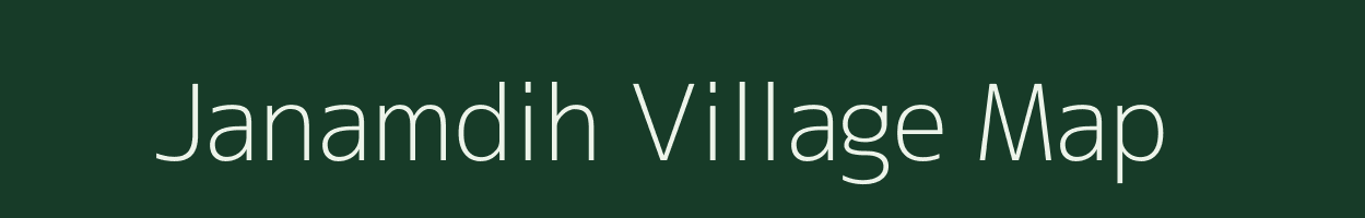 Janamdih village map in Jharkhand