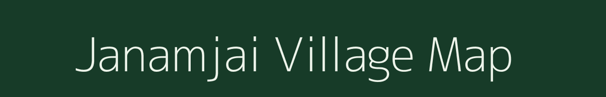 Janamjai village map in Bihar