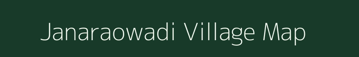 Janaraowadi village map in Maharashtra