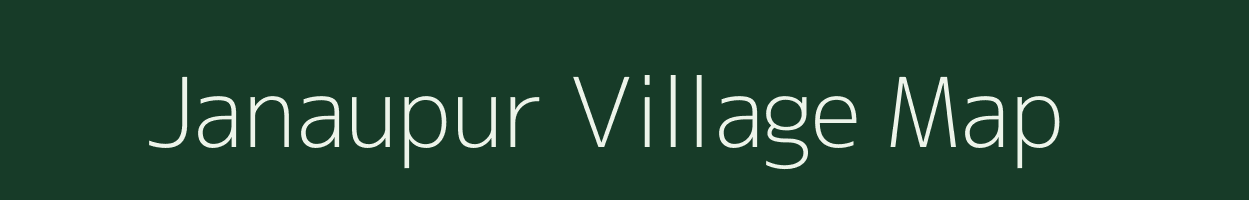 Janaupur village map in Uttar Pradesh