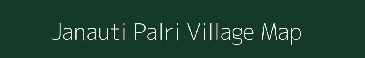 Janauti Palri village map in Uttarakhand