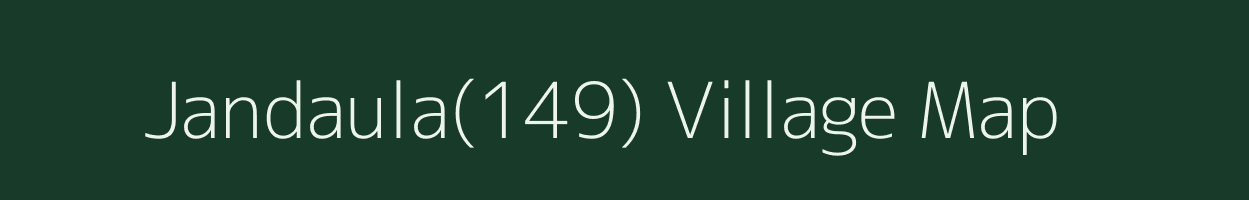 Jandaula(149) village map in Haryana