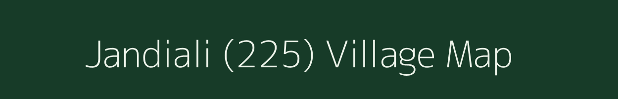 Jandiali (225) village map in Punjab