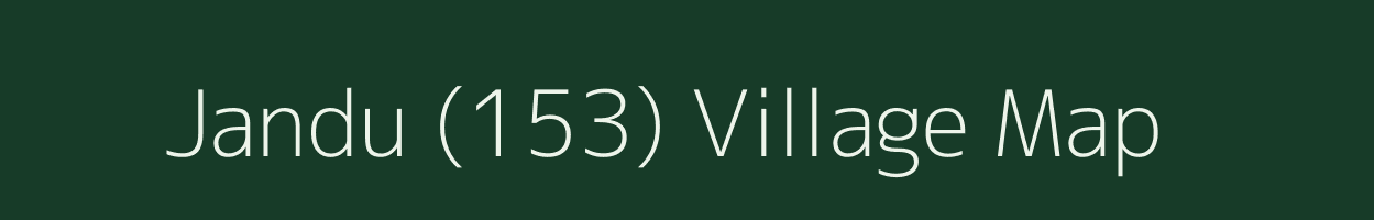 Jandu (153) village map in Himachal Pradesh