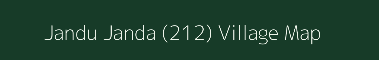 Jandu Janda (212) village map in Punjab