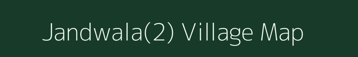 Jandwala(2) village map in Haryana