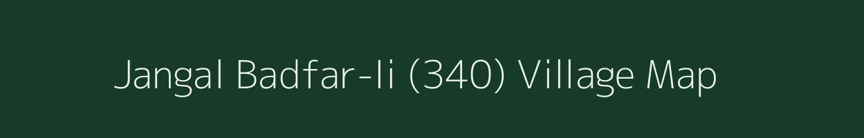 Jangal Badfar-Ii (340) village map in Himachal Pradesh