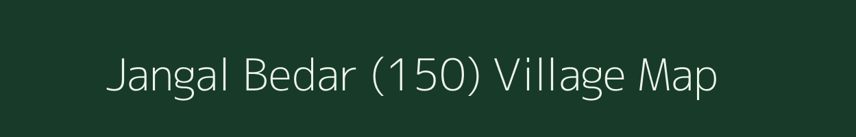 Jangal Bedar (150) village map in Himachal Pradesh