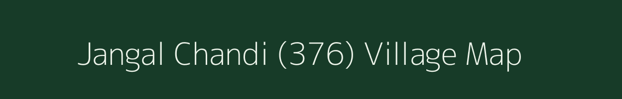 Jangal Chandi (376) village map in Himachal Pradesh