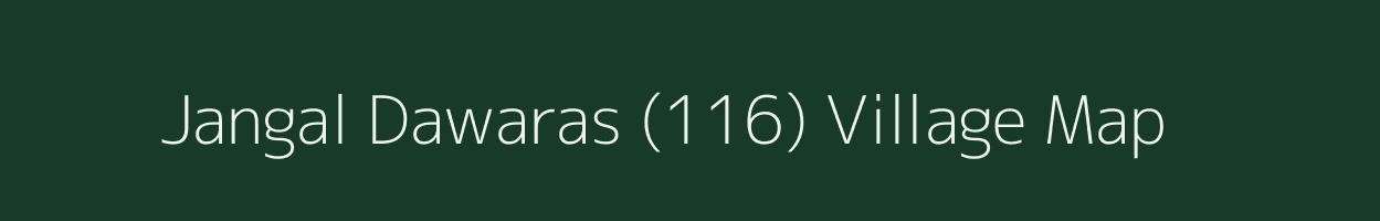 Jangal Dawaras (116) village map in Himachal Pradesh