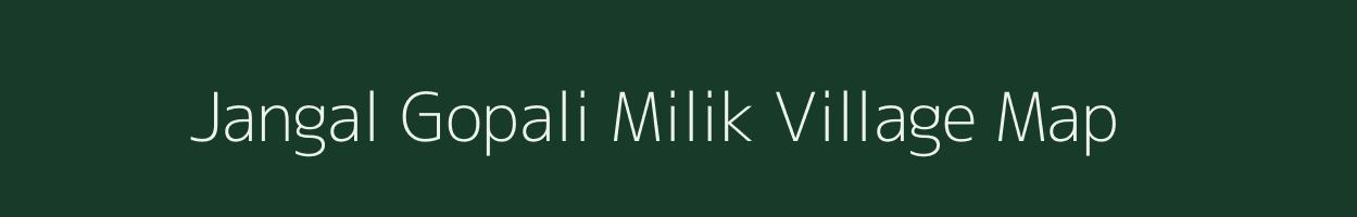 Jangal Gopali Milik village map in Bihar