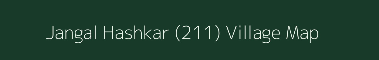 Jangal Hashkar (211) village map in Himachal Pradesh