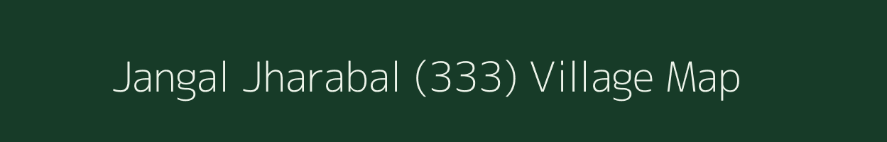 Jangal Jharabal (333) village map in Himachal Pradesh