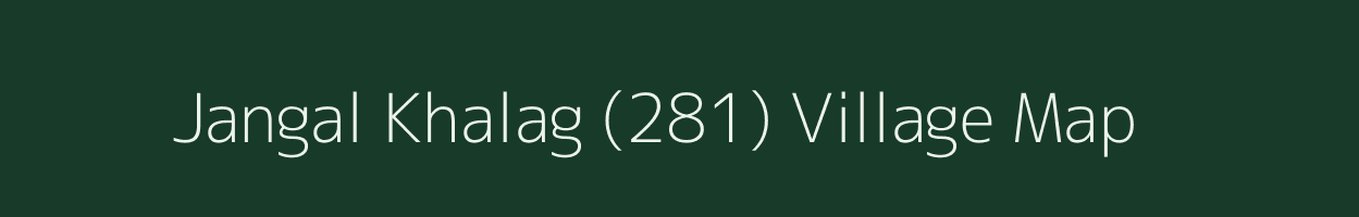 Jangal Khalag (281) village map in Himachal Pradesh