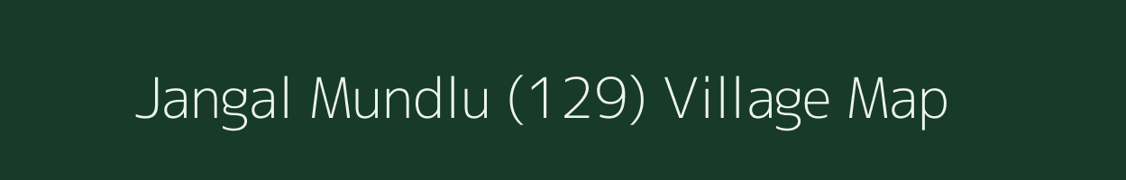 Jangal Mundlu (129) village map in Himachal Pradesh