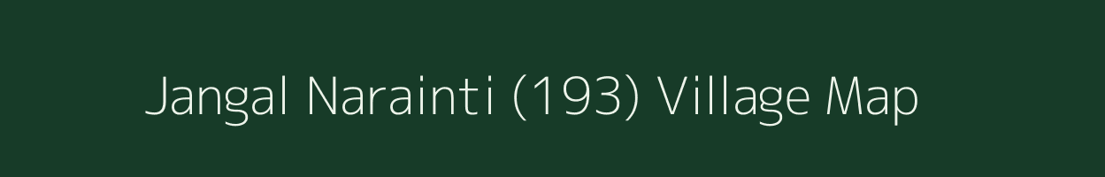 Jangal Narainti (193) village map in Himachal Pradesh