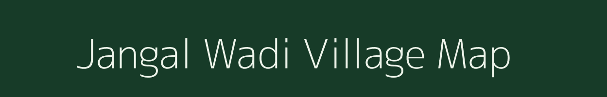 Jangal Wadi village map in Maharashtra