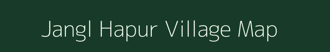 Jangl Hapur village map in Uttar Pradesh