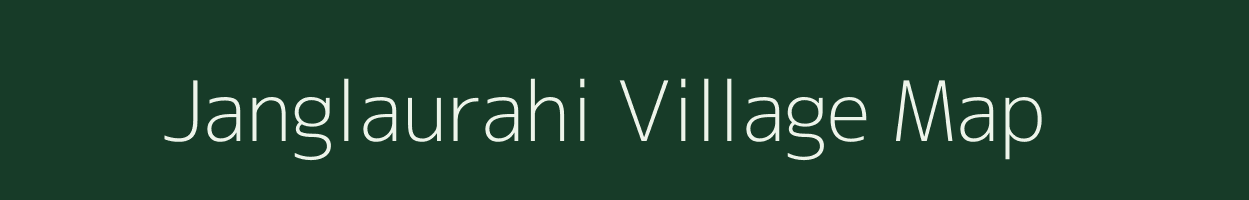 Janglaurahi village map in Uttar Pradesh