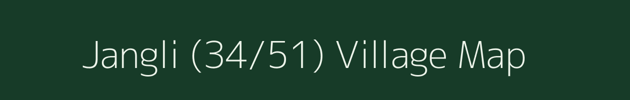 Jangli (34/51) village map in Himachal Pradesh