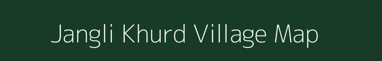 Jangli Khurd village map in Uttar Pradesh