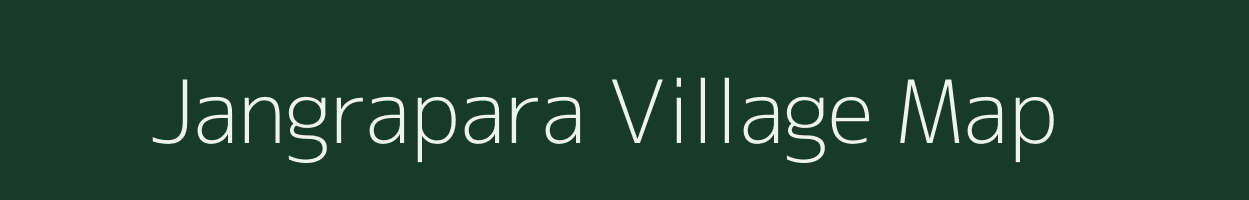 Jangrapara village map in Meghalaya
