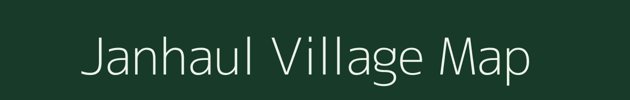 Janhaul village map in Bihar