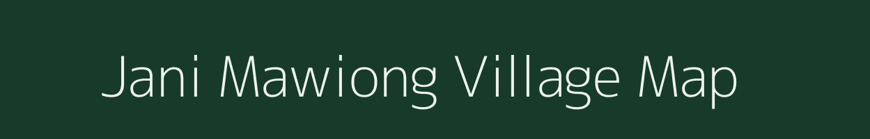 Jani Mawiong village map in Meghalaya