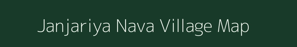 Janjariya Nava village map in Gujarat