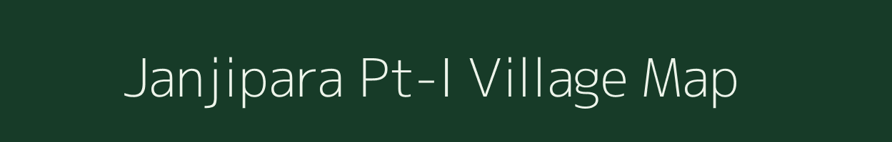 Janjipara Pt-I village map in Assam