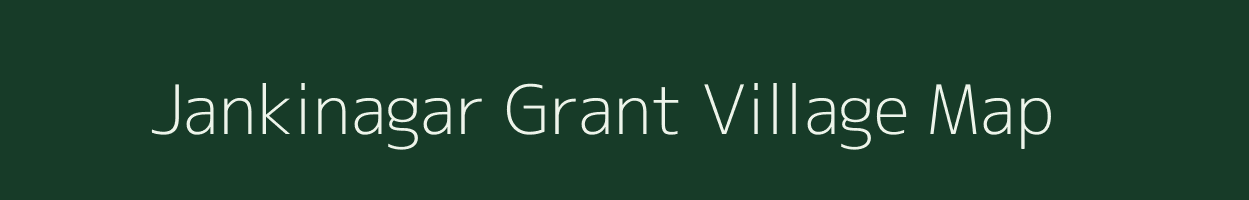 Jankinagar Grant village map in Uttar Pradesh