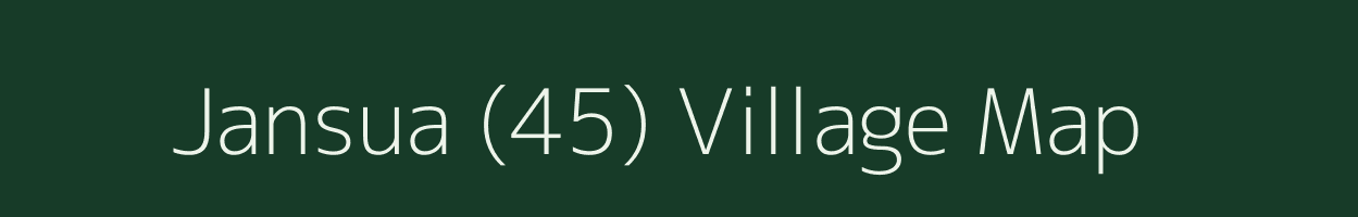 Jansua (45) village map in Punjab