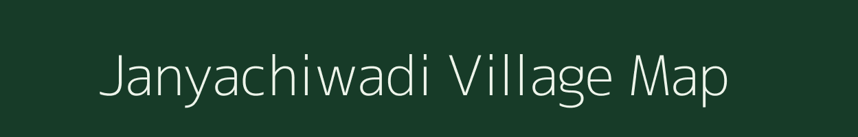 Janyachiwadi village map in Maharashtra