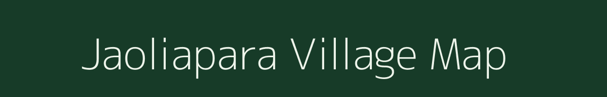 Jaoliapara village map in Assam